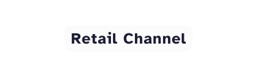 Retail Channel
